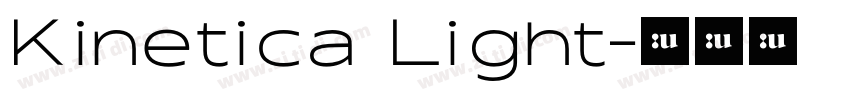 Kinetica Light字体转换 Kinetica Light字体转换